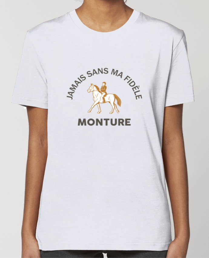 T-shirt Femme Jamais sans ma fidèle monture par tunetoo