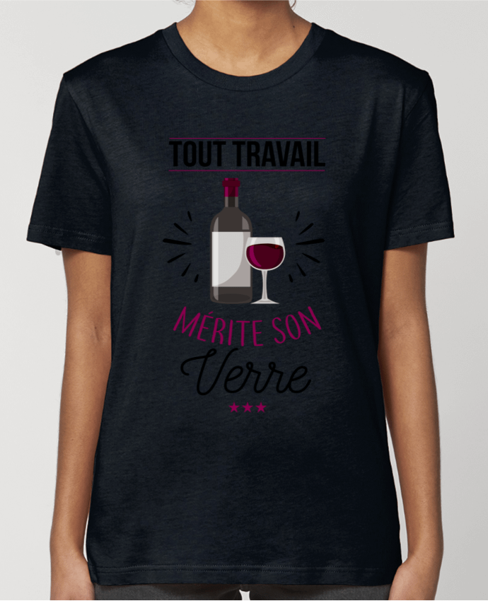 T-shirt Femme Tout travail mérite son verre par La boutique de Laura