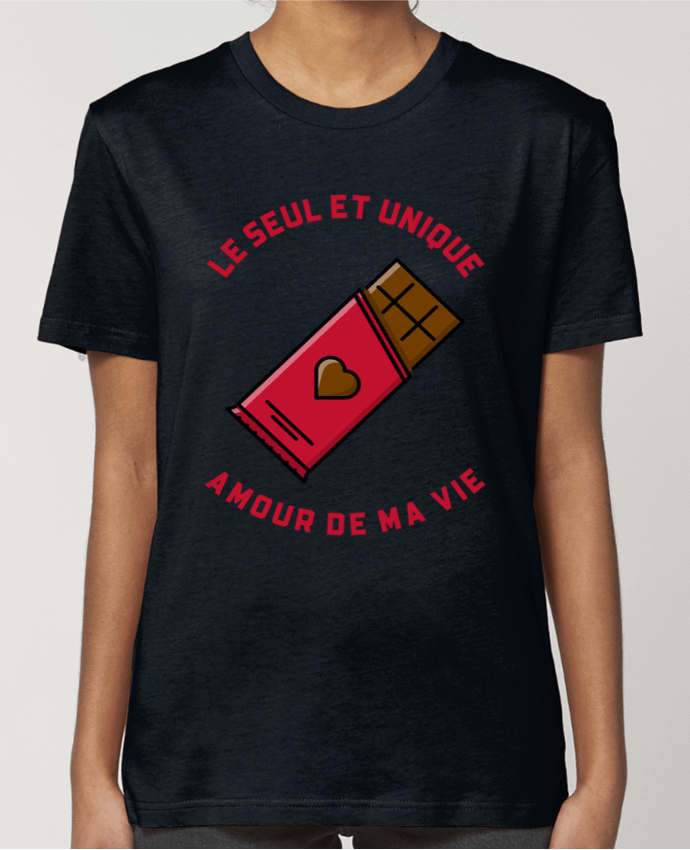 T-shirt Femme Le seul et unique amour de ma vie par La boutique de Laura