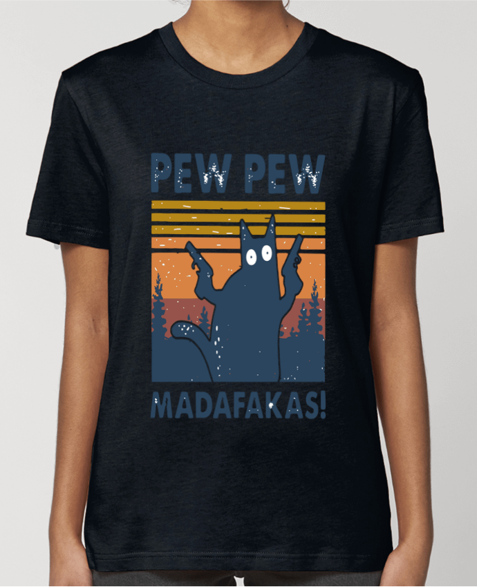 T-shirt Femme Pew Pew Madafakas! par Geekshow