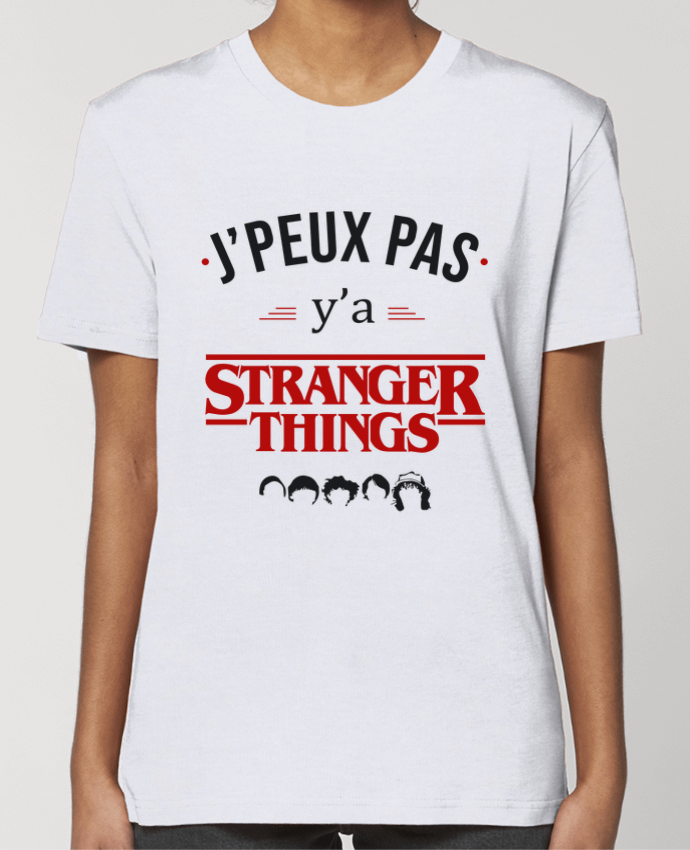 T-shirt Femme J'peux pas y'a Stranger Things par La boutique de Laura