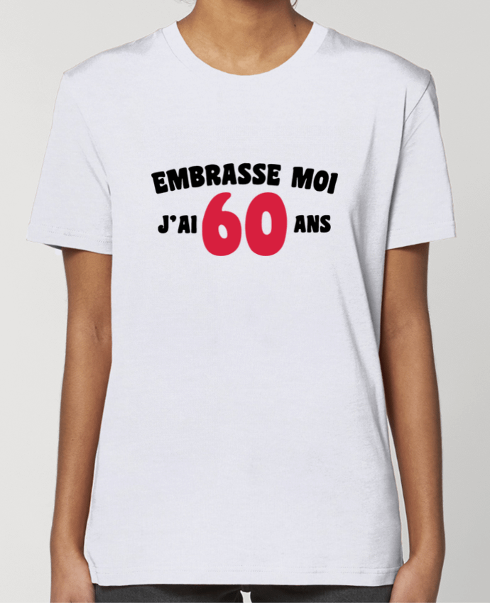 T-shirt Femme Embrasse moi j'ai 60 ans par tunetoo