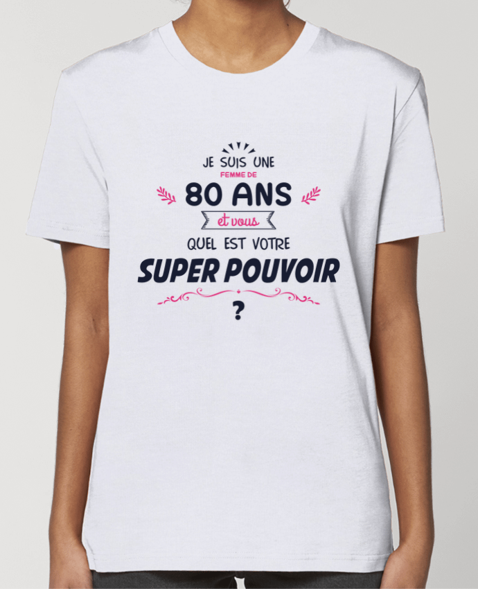T-shirt Femme 80 ans Super Pouvoir - Anniversaire par tunetoo
