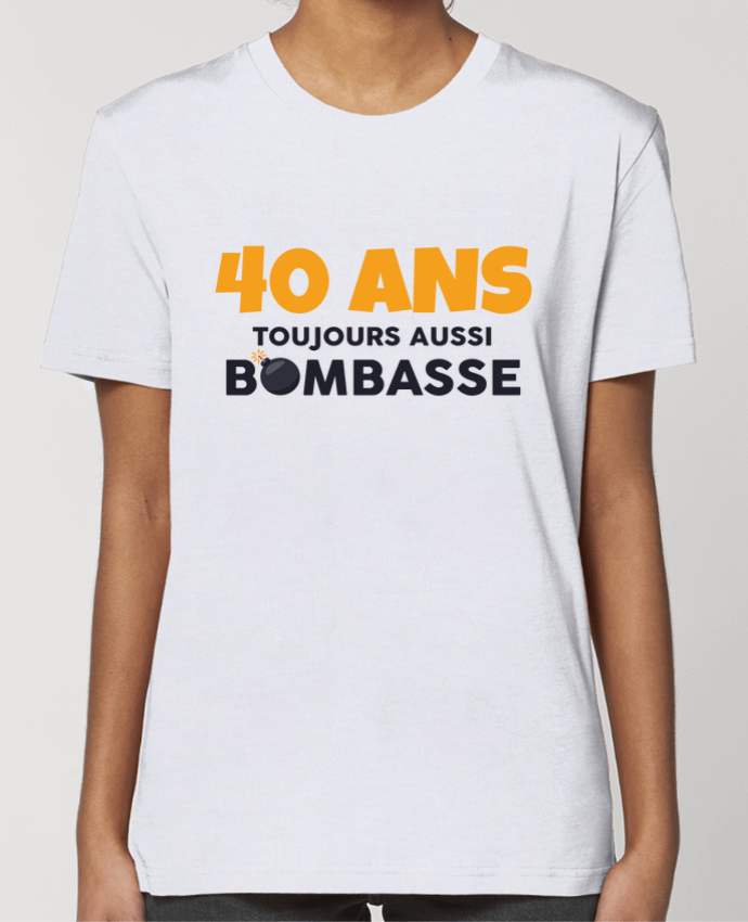 T-shirt Femme 40 ans toujours bombasse - Anniversaire par tunetoo