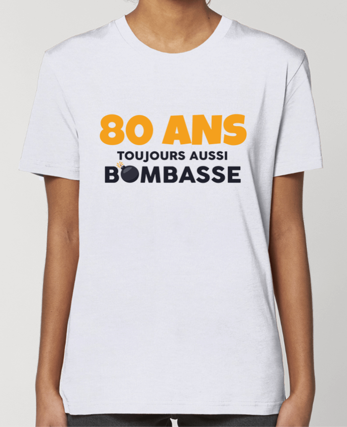 T-shirt Femme 80 ans toujours bombasse - Anniversaire par tunetoo