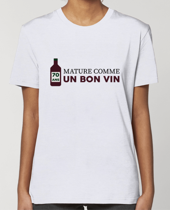 T-shirt Femme 70 ans mature comme un bon vin - Anniversaire par tunetoo