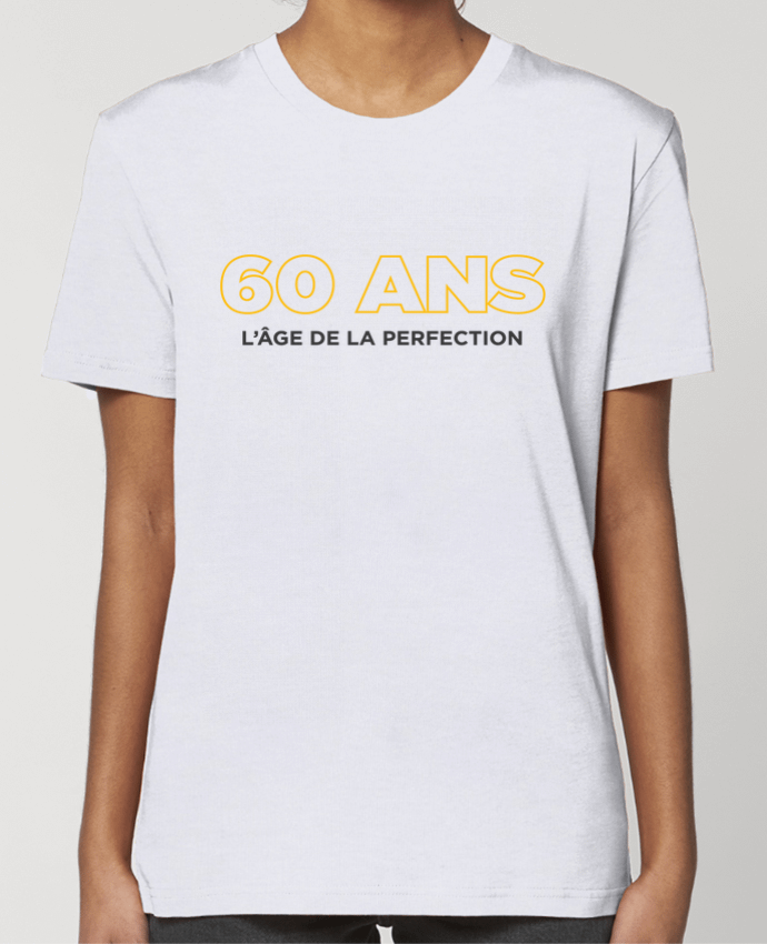 T-shirt Femme 60 ans l'âge de la perfection - Anniversaire par tunetoo
