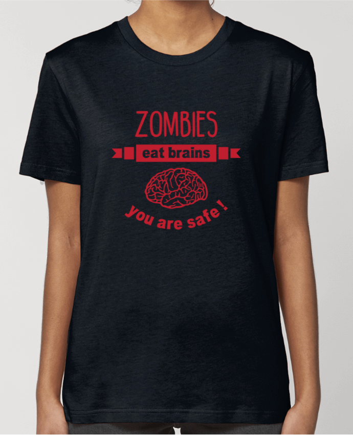 T-shirt Femme Zombies eat brains, you are safe ! par tunetoo