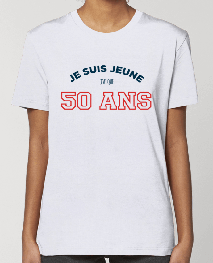 T-shirt Femme Je suis jeune je n'ai que 50 ans - Anniversaire par tunetoo