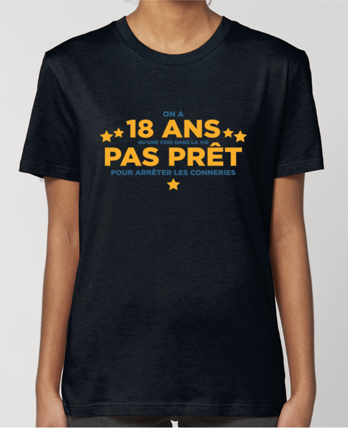 T-shirt Femme On a 18 ans qu'une fois dans la vie - Anniversaire par tunetoo