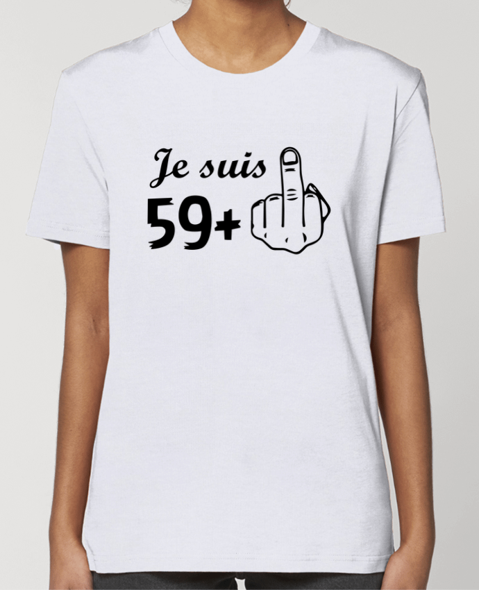 T-shirt Femme Je suis 59+ par tunetoo