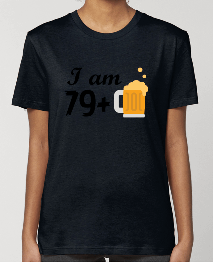 T-shirt Femme I am 79+ par tunetoo