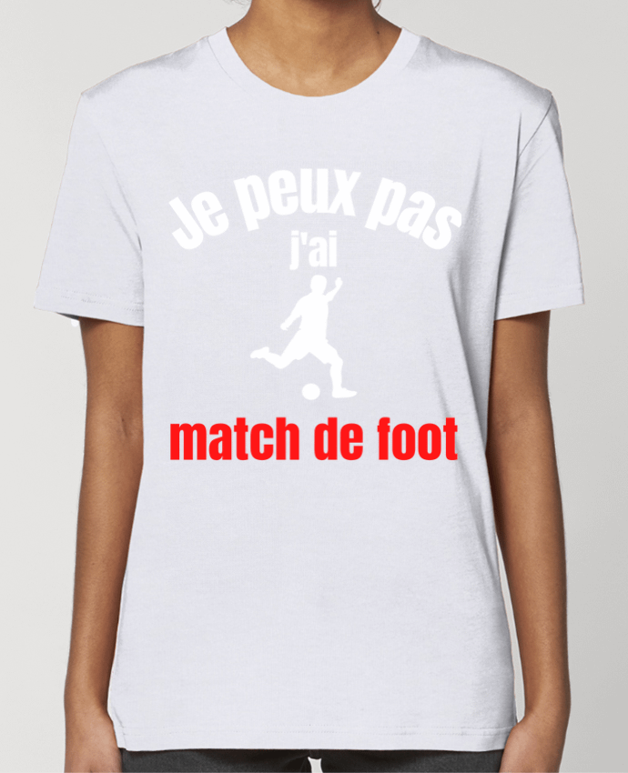 T-shirt Femme Je peux pas,j'ai match de foot par Anastasia