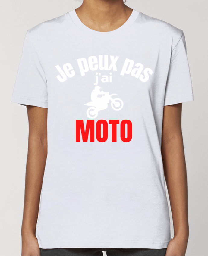 T-shirt Femme Je peux pas,j'ai moto par Anastasia