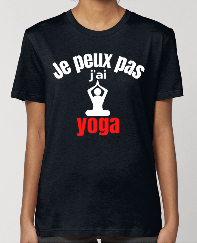 T-shirt Femme Je peux pas,j'ai yoga par Anastasia