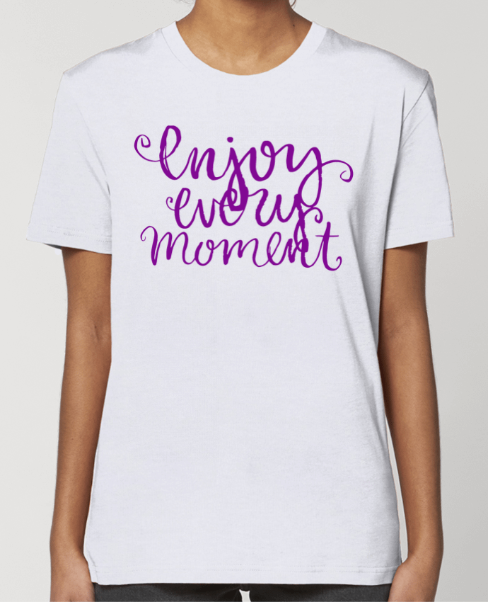 T-shirt Femme Enjoy every moment par Les Caprices de Filles