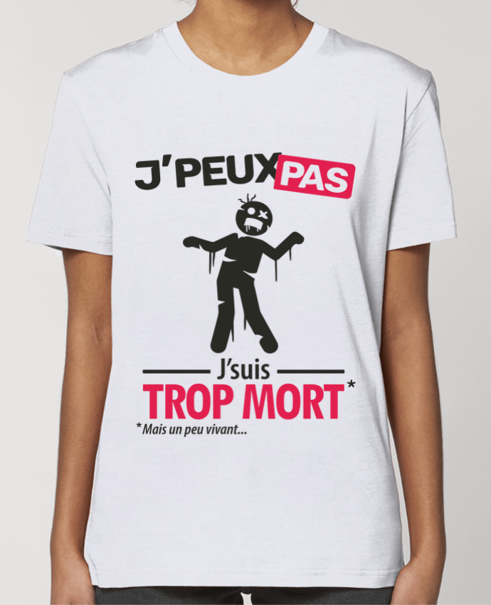 T-shirt Femme J'peux pas, j'suis trop mort par LilouZen