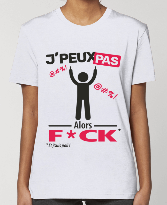 T-shirt Femme J'peux pas et j'veux pas ! par LilouZen