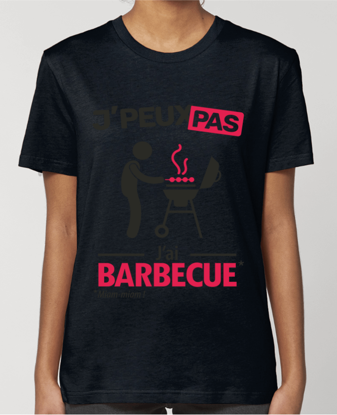 T-shirt Femme J'peux pas j'ai barbecue ! par LilouZen