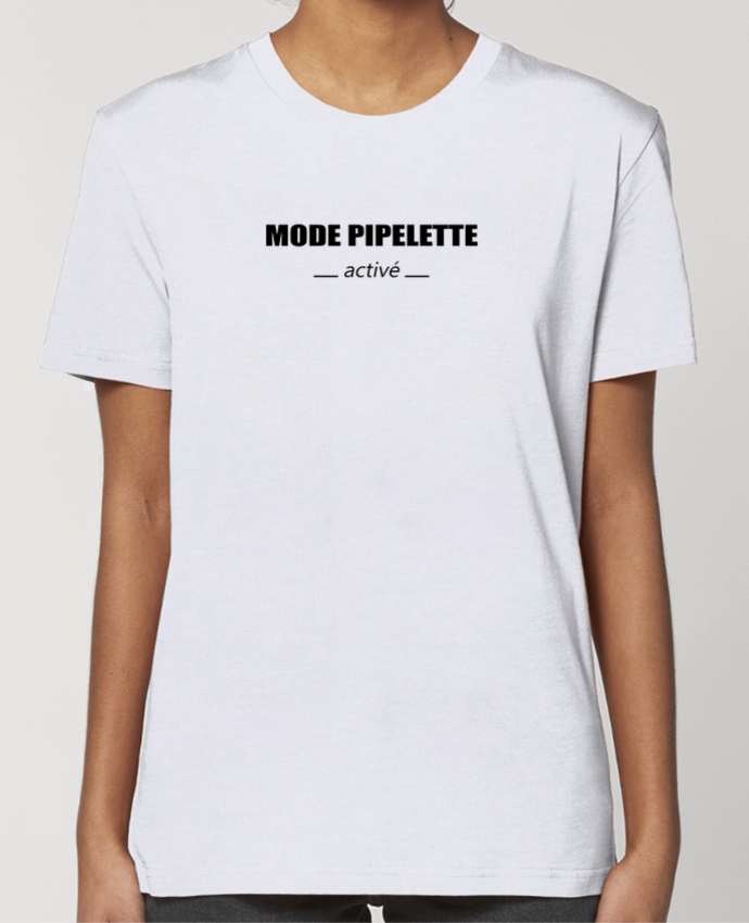 T-shirt Femme Pipelette par Caro tsmiles