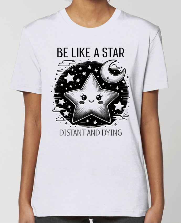 T-shirt Femme Be like a star Blanc par Mona Designs