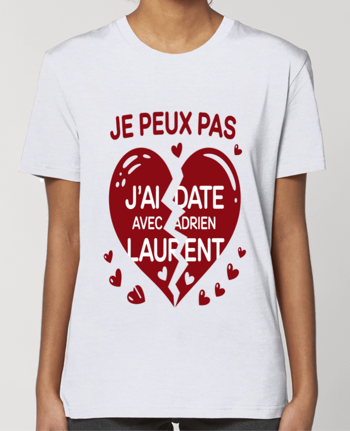 T-shirt Femme je peux pas j'ai date avec adrien laurent par bwilfy