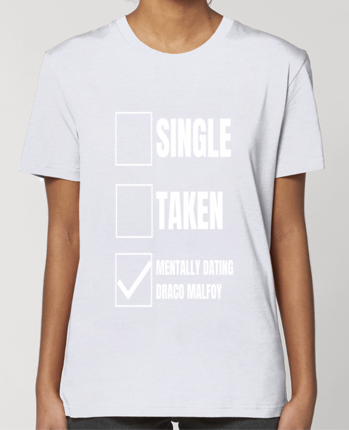 T-shirt Femme Single Taken Mentally Dating Draco Malfoy par Geekshow