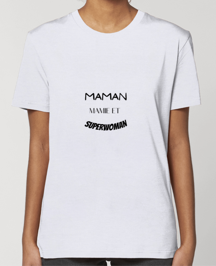 T-shirt Femme Super Mamie par JDL