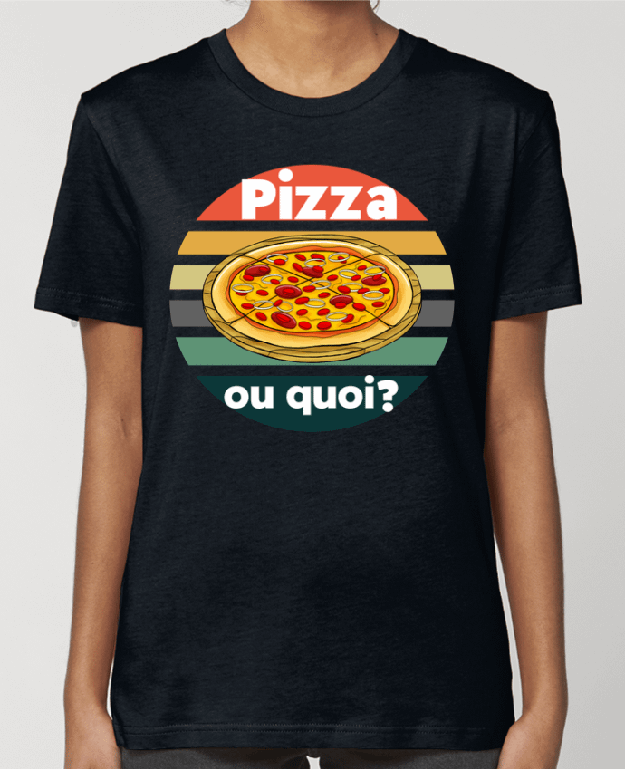 T-shirt Femme Pizza ou quoi par Cheerocki