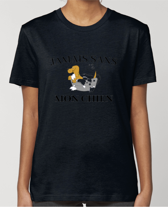 T-shirt Femme Jamais sans mon chien par Frenchydesign