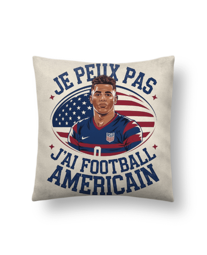 Coussin suédine je peux pas j'ai football américain par bwilfy