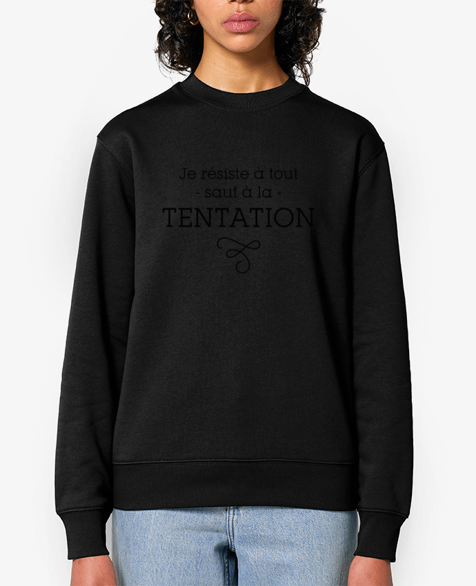 Sweat-shirt Je résiste à tout sauf à la tentation Par tunetoo