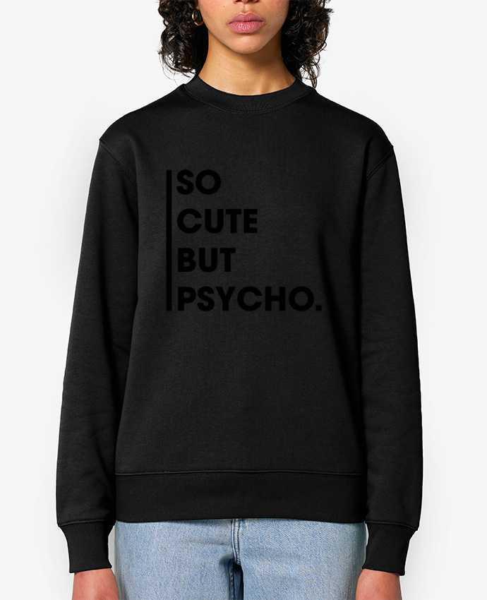 Sweat-shirt So cute but psycho. Par tunetoo