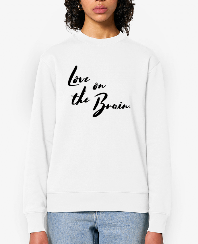 Sweat-shirt Love on the brain Par tunetoo