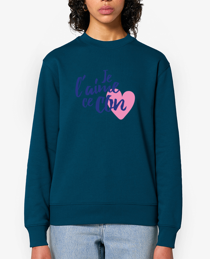 Sweat-shirt Je l'aime ce con Par tunetoo