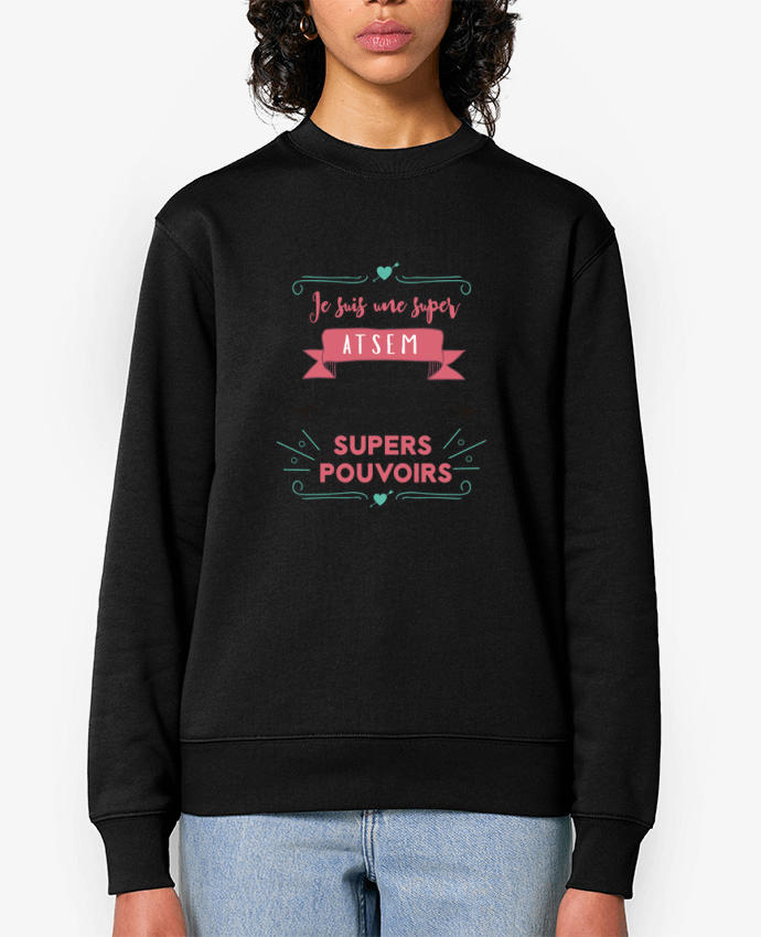 Sweat-shirt Je suis une super ATSEM Par tunetoo