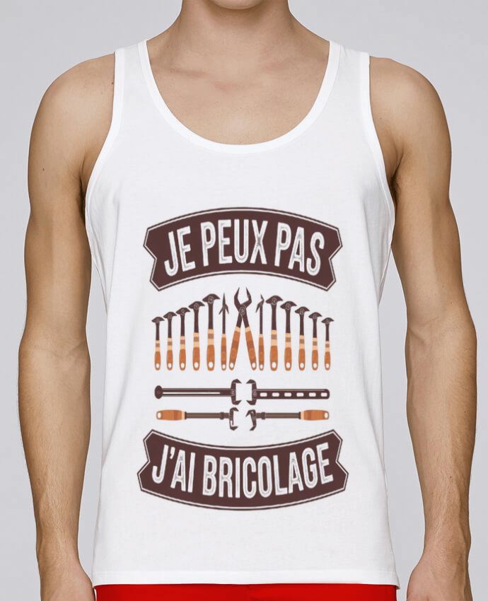 Débardeur homme je peux pas j'ai bricolage par bwilfy 100% coton bio