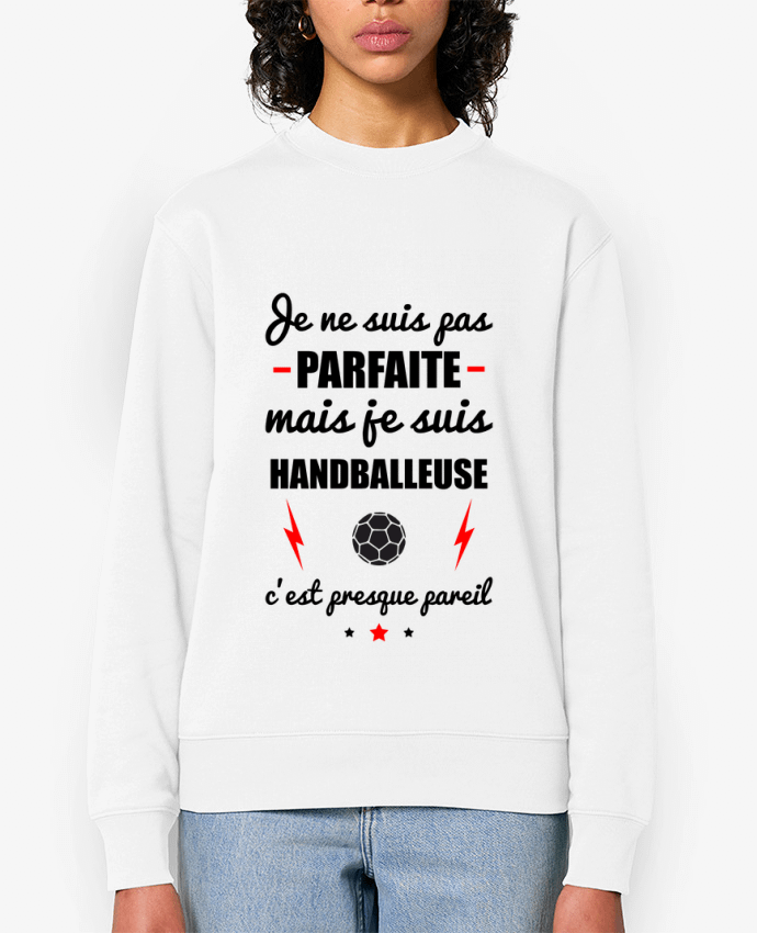 Sweat-shirt Je ne suis pas parfaite mais je suis handballeuse c'est presque pareil Par Benichan