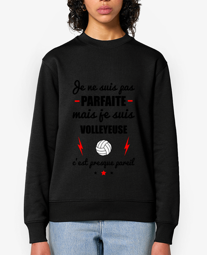 Sweat-shirt Je ne suis pas parfaite mais je suis volleyeuse c'est presque pareil Par Benichan