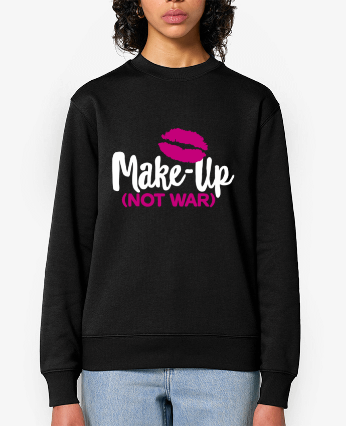 Sweat-shirt Make up not war Par LaundryFactory