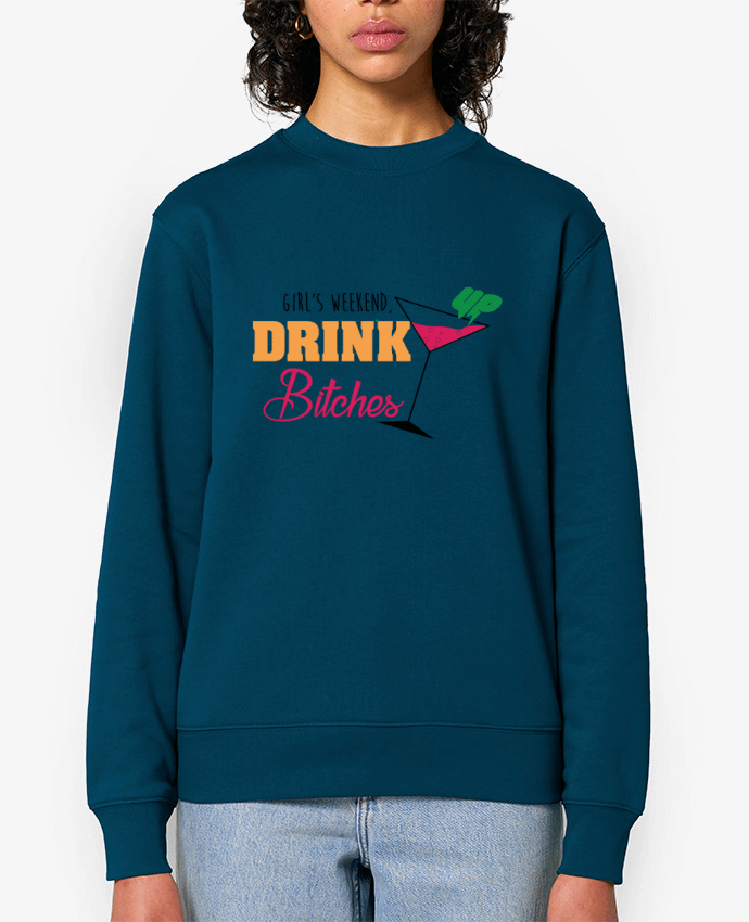 Sweat-shirt Girl's weekend, drink up bitches Par tunetoo
