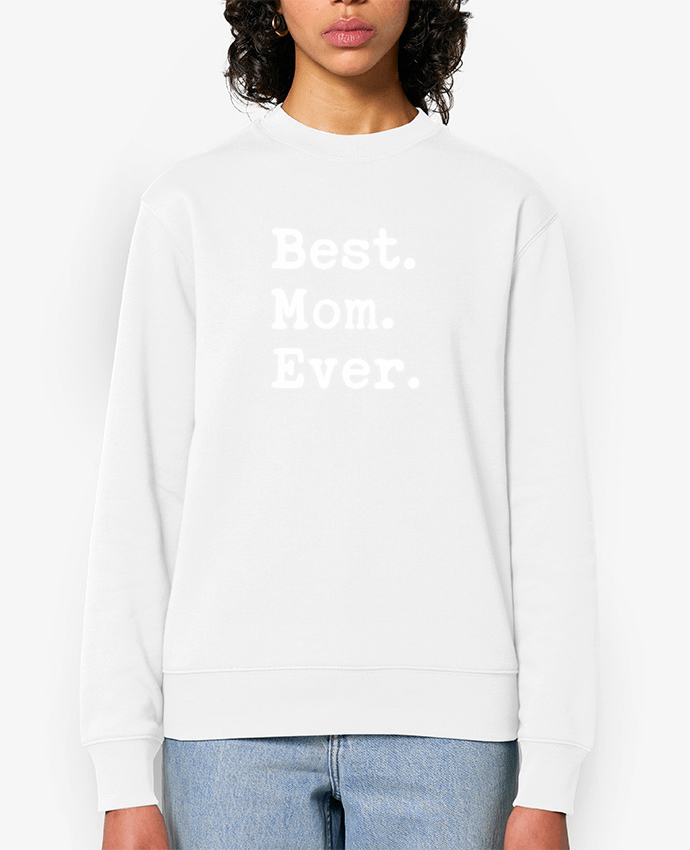 Sweat-shirt Best Mom Ever Par Original t-shirt