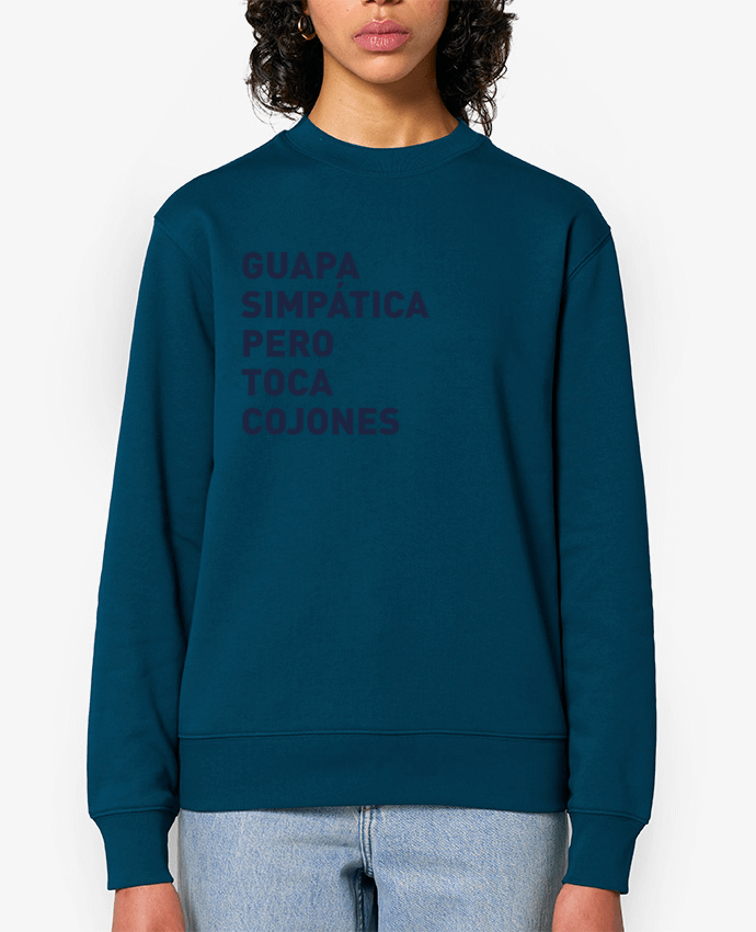 Sweat-shirt Guapa simpatica pero toca cojones Par tunetoo
