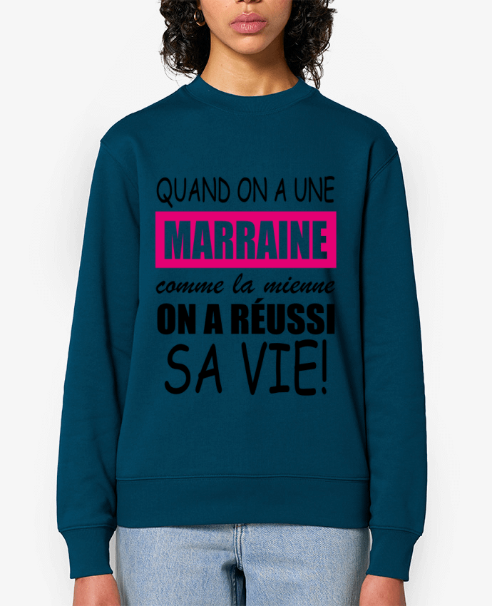 Sweat-shirt quand on a une marraine comme la mienne Par Milie