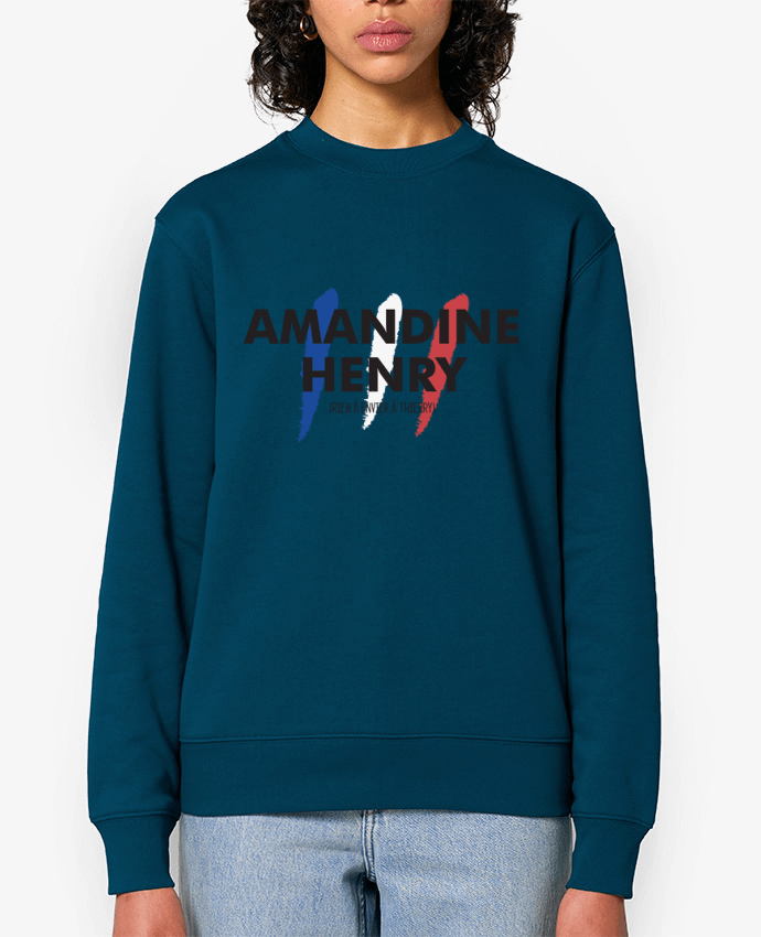 Sweat-shirt Amandine Henry - Rien à envier à Thierry Par tunetoo