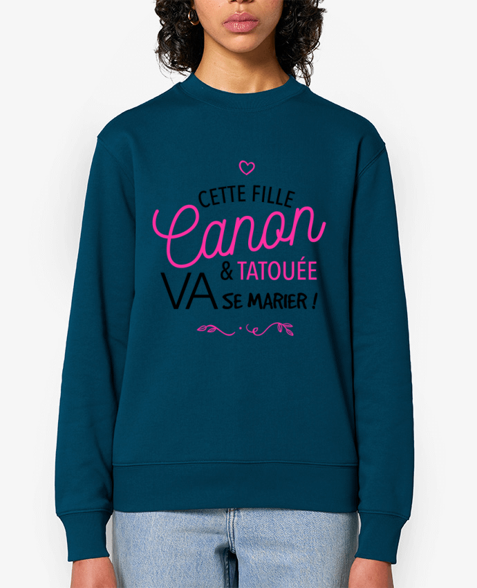 Sweat-shirt Cette fille canon et tatouée va se marier! Par La boutique de Laura
