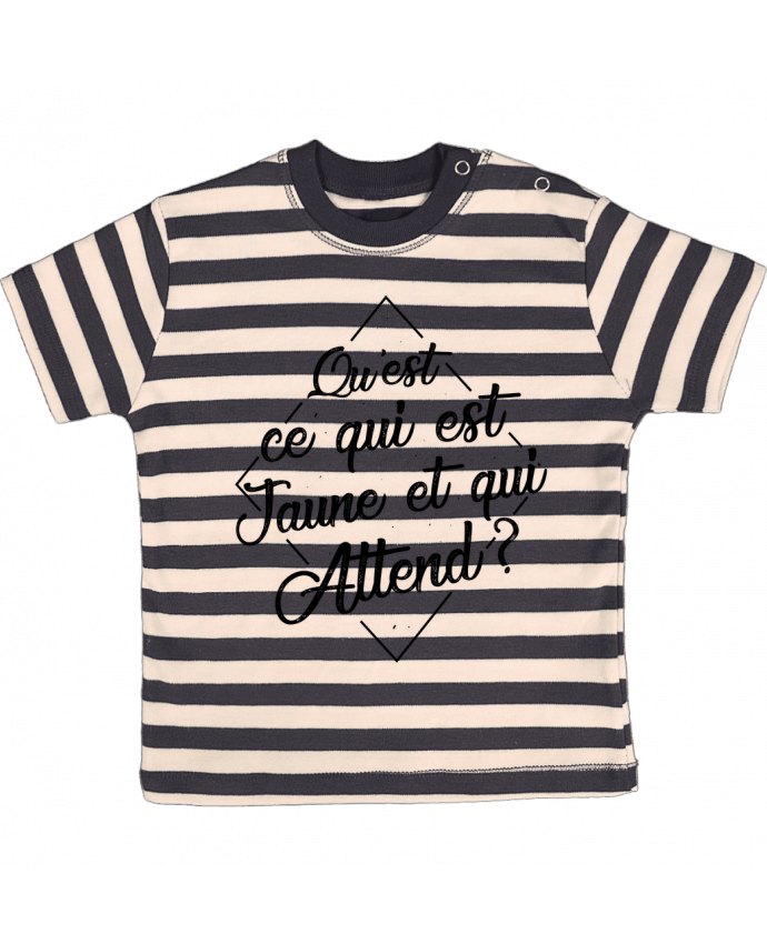 T-shirt baby with stripes Qu'est ce qui est jaune et qui attend ? by tunetoo