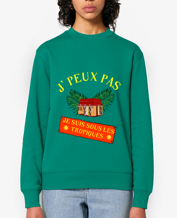 Sweat-shirt je peux pas, je suis sous les tropiques Par Fridaé