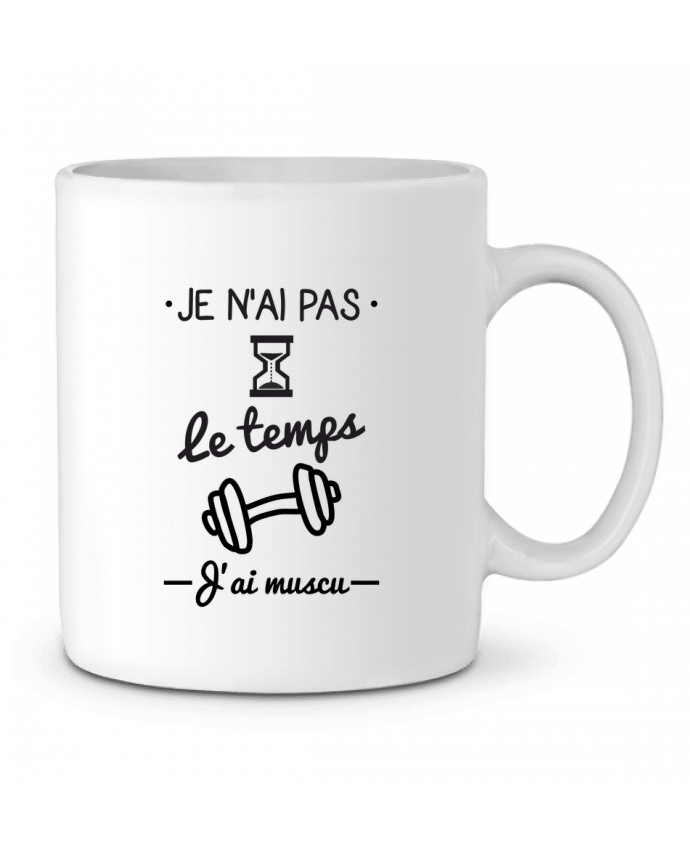 Ceramic Mug Pas le temps, j'ai muscu, tee shirt musculation by Benichan