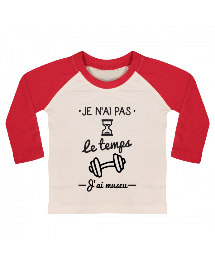 Camiseta Bebé Béisbol Manga Larga Pas le temps, j'ai muscu, tee shirt musculation por Benichan